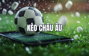 Kinh nghiệm soi kèo châu Âu là gì