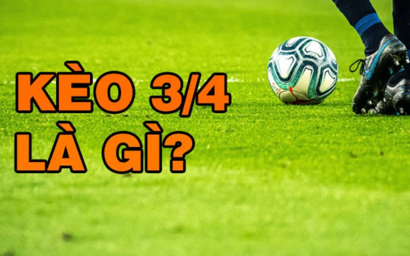 Phân tích kèo 0.75 trong cá cược bóng đá